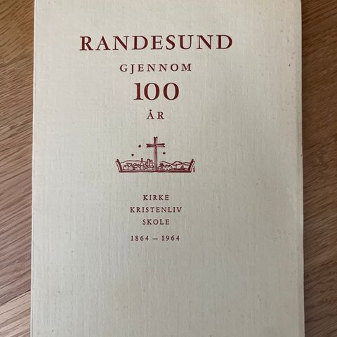 Randesund gjennom 100 år -Kirke kristenliv skole 1864-1864