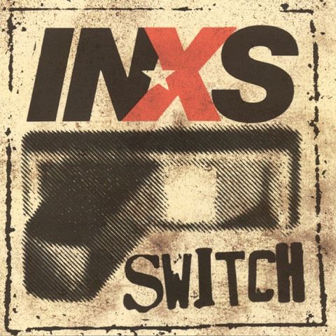 INXS – Switch (Epic – 8-2796-97727-2 CD, Album 2005)