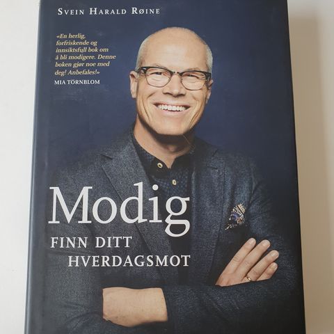 SIGNERT Modig. Finn ditt hverdagsmot. Svein Harald Røine