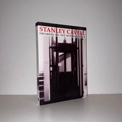Erfaring og det hverdagslige - Stanley Cavell. 1998