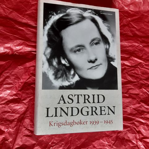 Astrid Lindgren: Krigsdagbøker 1939-1945