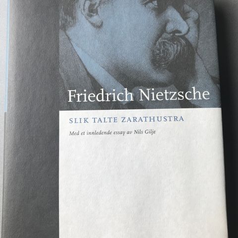 Friedrich Nietzsche - Slik talte Zarathustra