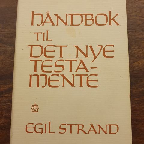 Håndbok til det Nye Testamente. Egil Strand