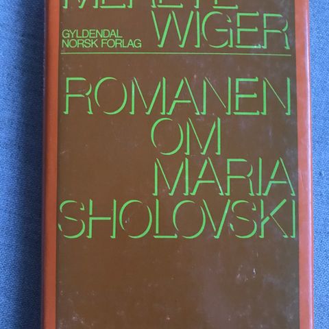 Merete Wiger - Roman om Sholovski