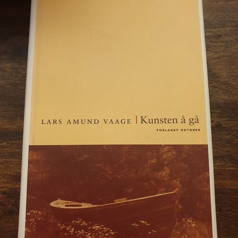 Kunsten å gå. Lars Amund Vaage