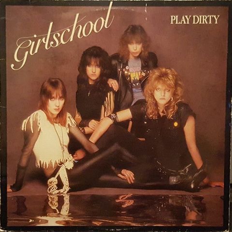 Girlschool – Play Dirty (Bronze – BRON 548 LP, Album 1983)