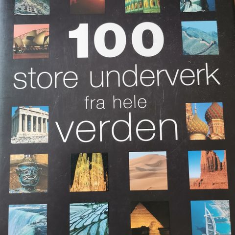 100 store underverk fra hele verden