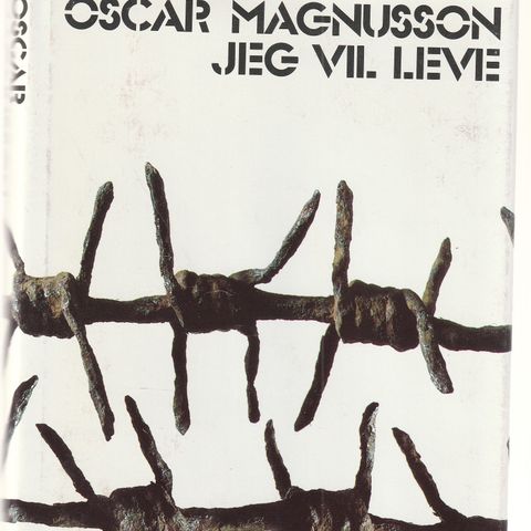 Oscar Magnusson  Jeg vil leve DNB 1984  Innb.m.omslag illustrert