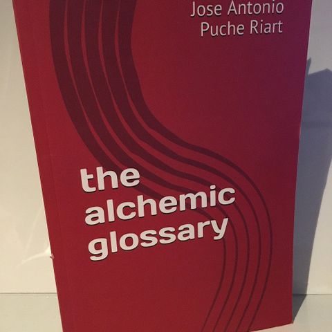 The Alchemic Glossary (Jose Antonio Puche Riart)