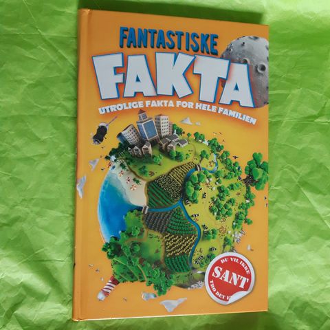 Fantastiske fakta: utrolige fakta for hele familien