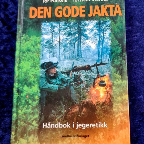 Den Gode Jakta. Håndbok i Jegeretikk