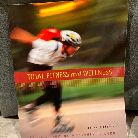 Fagbok «Total fitness and wellness», Scott K. Powers, Stephen L. Dodd