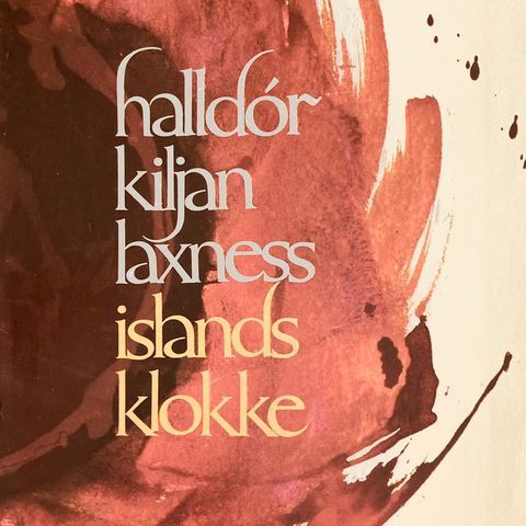 Halldor KIljan Laxness: "Islands klokke"