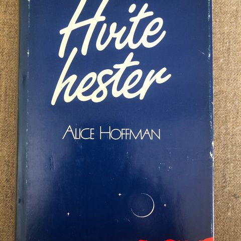 Alice Hoffman - Hvite hester