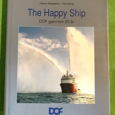 The Happy Ship - DOF gjennom 25 år 1981-2006