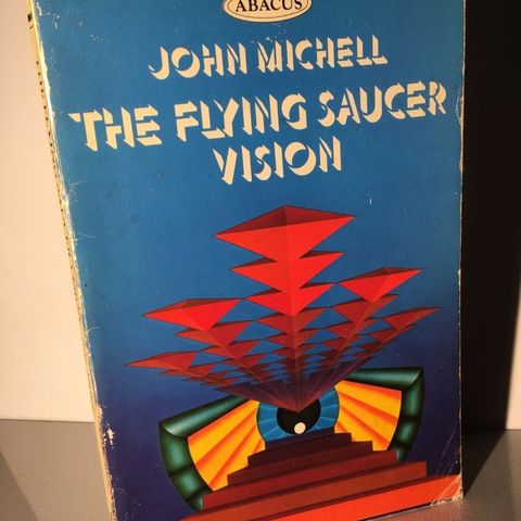 The Flying Saucer Vision (John Michell)