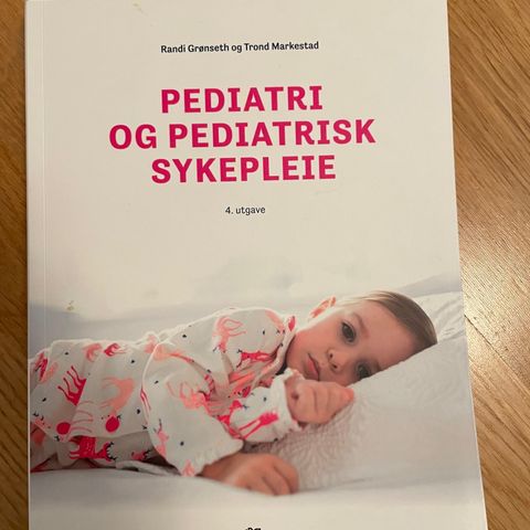 Pediatri og pediatrisk sykepleie (4. utgave)