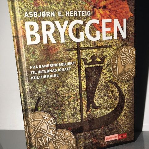 Bryggen - fra saneringsobjekt til internasjonalt kulturminne (A. E. Herteig)