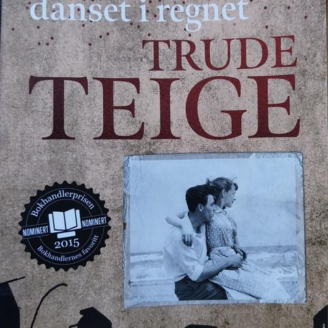 Trude teige.mormor danser i regnet.