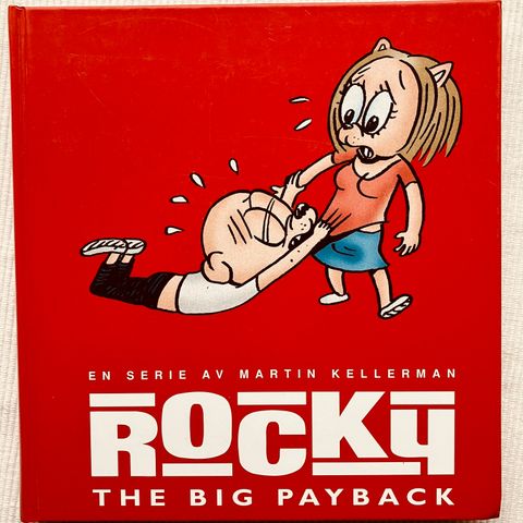 BokFrank: Martin Kellermans Rocky - bok III (2007) / The Big Payback (2005)