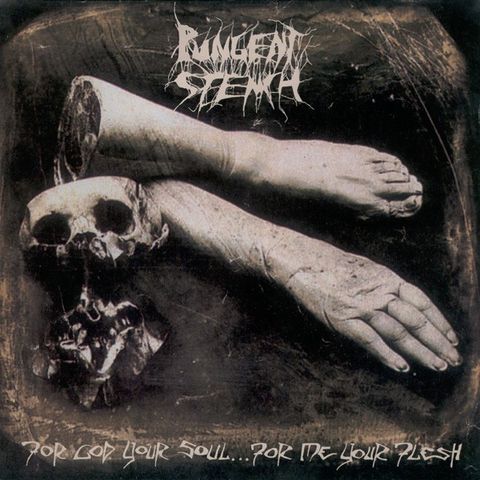 Ønskes: Pungent Stench - For God your soul… for me your flesh (1990)