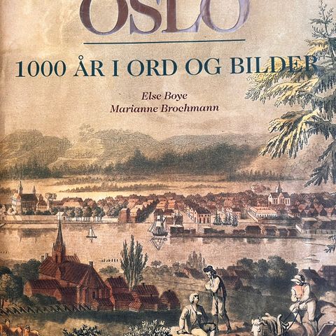 OSLO - 1000 år i ord og bilder