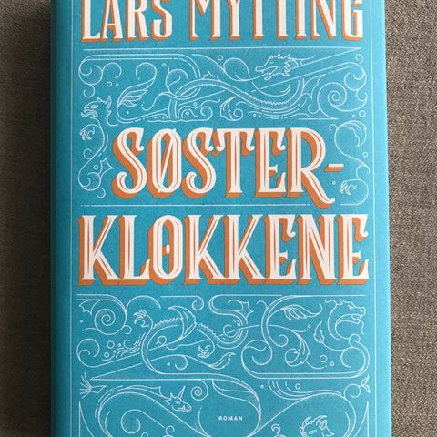 Lars Mytting - Søsterklokkene (innbundet og signert)