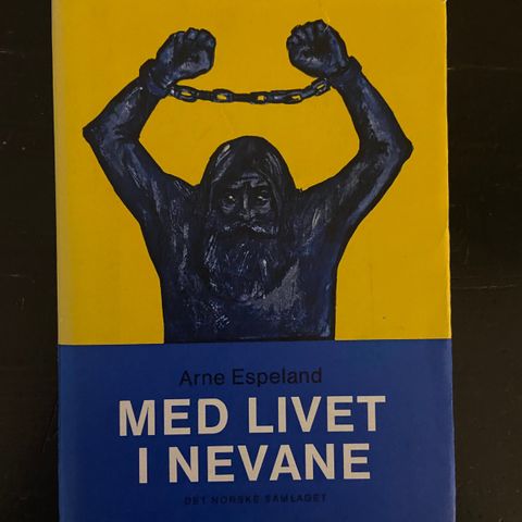 Arne Espeland - Med livet i nevane