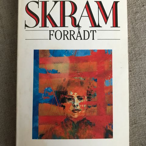 Amalie Skram - Forrådt