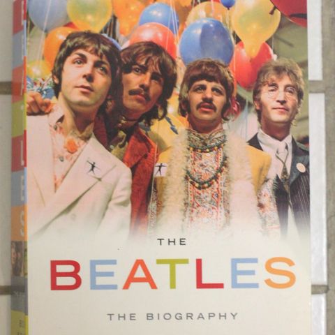 The Beatles.  The biography.   Bob Spitz