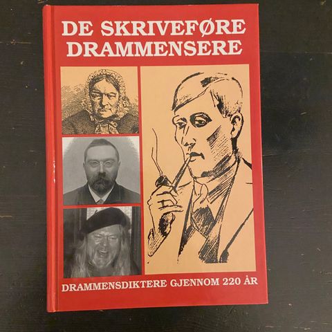 Per Otto Borgen - De skriveføre drammensere. Drammensdiktere gjennom 220 år