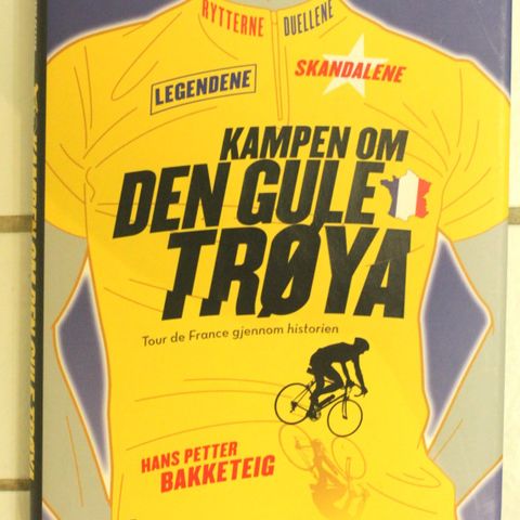 Tour de France gjennom historien.    Kampen om den gule trøyen