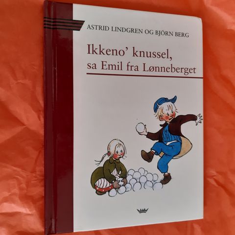 Ikkeno' knussel, sa Emil fra Lønneberget