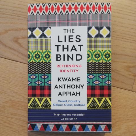 The Lies That Bind av Kwame Anthony Appiah