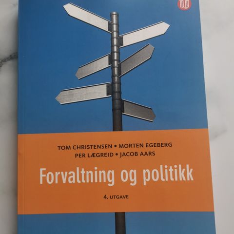 Forvaltning og politikk. 4. Utgave