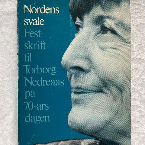 Nordens svale. Festskrift til Torborg Nedreaas på 70-årsdagen