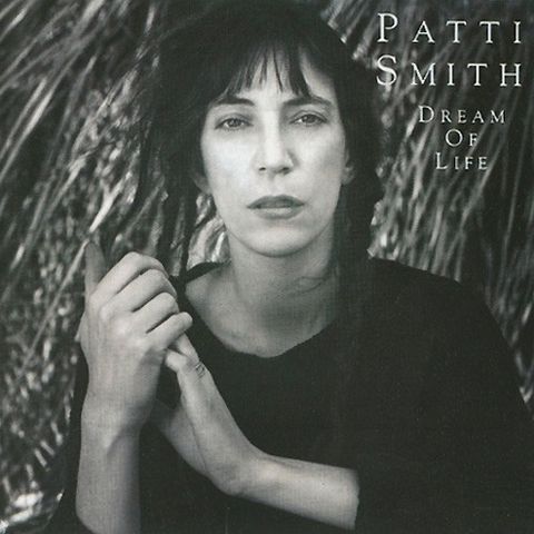 Patti Smith – Dream Of Life (Arista – 259 172 CD, Album 1988)