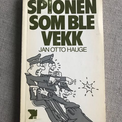 Spionen som ble vekk av Jan Otto Hauge