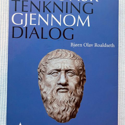 BokFrank. Bjørn Olav Roaldseth; Filosofisk tenkning gjennom dialog (2011)