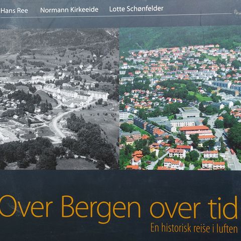 Over Bergen over tid. En historisk reise i luften.