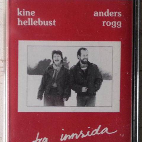 Kine Hellebust / Anders Rogg - Fra innsida  (Kassett)