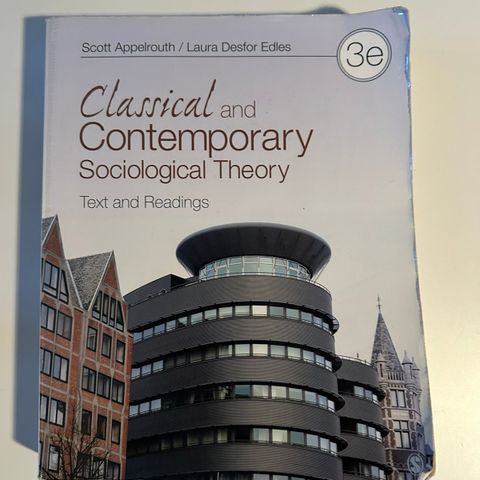 Classical and contemporary sociological theory