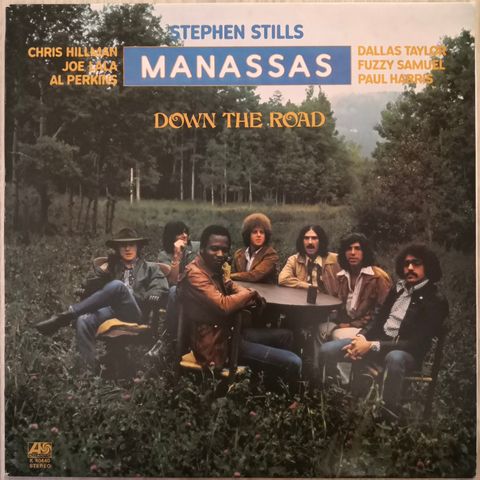 Stephen Stills, Manassas – Down The Road