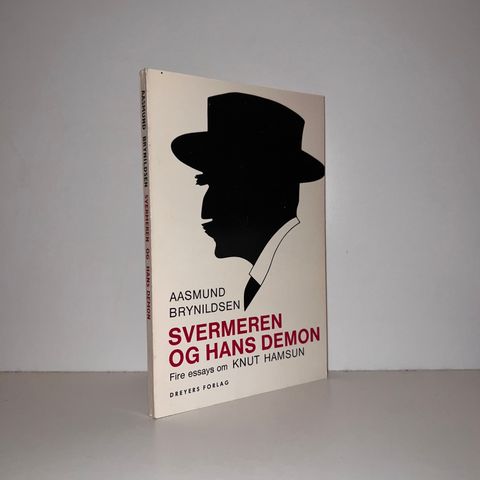 Svermeren og hans demon. Fire essays om Knut Hamsun - Aasmund Brynildsen. 1973