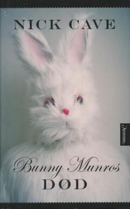Nick Cave - Bunny Monros død
