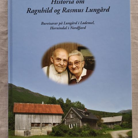 Historia om Ragnhild og Rasmus Lungård - Randi Lødøen Sømme