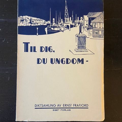 Ernst Frafjord - Til deg, du ungdom -