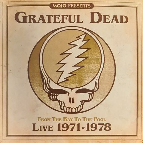 Grateful Dead - Mojo - Live 1971 - 1978 From the bay to the pool CD