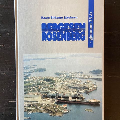 Kaare Birkemo Jakobsen - Bergesen - Rosenberg gjennom 75 år