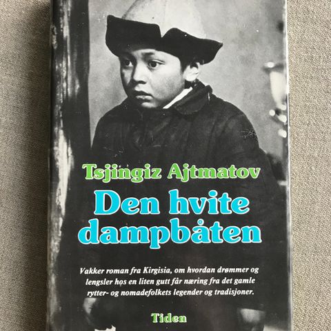 Tsjingiz Ajtmatov - Den hvite dampbåten 1977